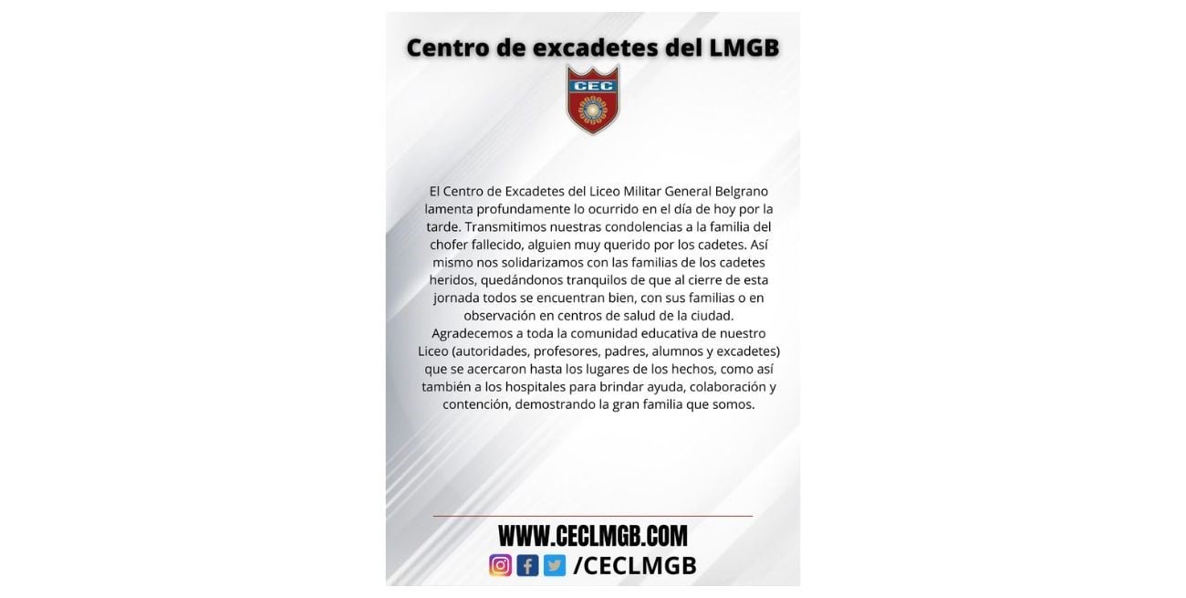 Por su parte, el Centro de Excadetes del Liceo Militar General Belgrano -también a través de un comunicado- lamentó “profundamente” lo ocurrido