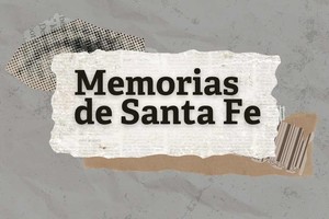 Memorias de Santa Fe, el podcast de El Litoral que recuerda los hechos históricos más llamativos.