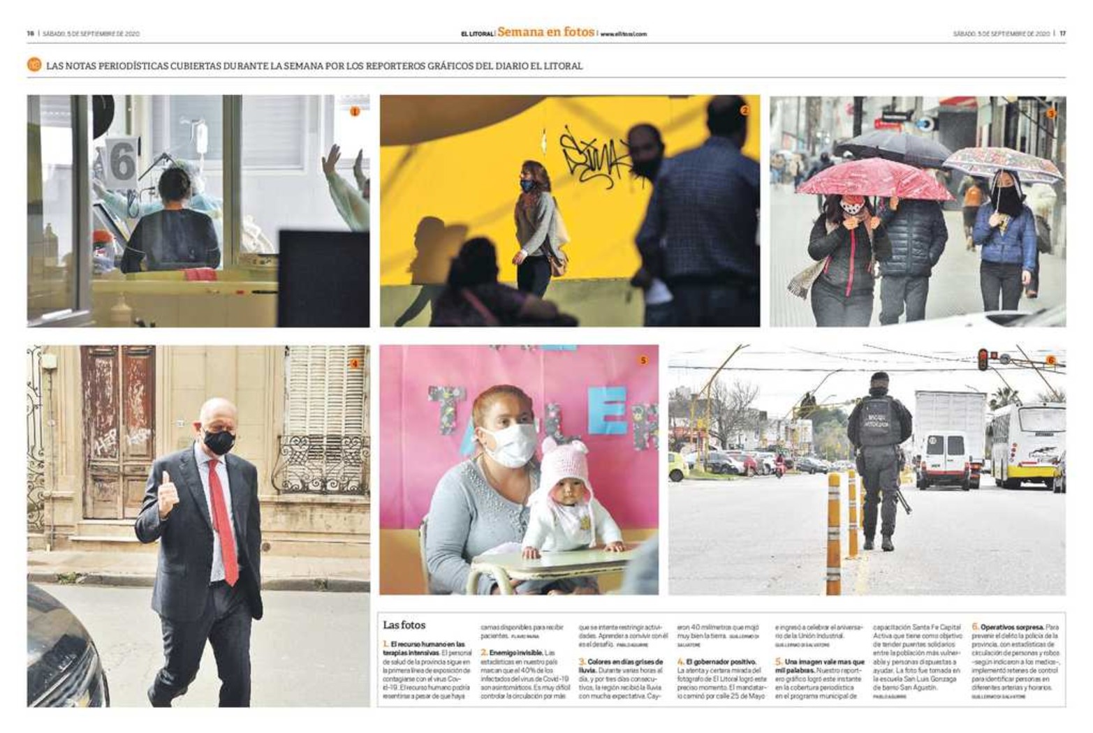 Con la edición impresa de los días sábado, la serie de imágenes es un resumen semanal de los mejores encuadres de los reporteros gráficos y del trabajo de equipo de la Redacción de El Litoral.