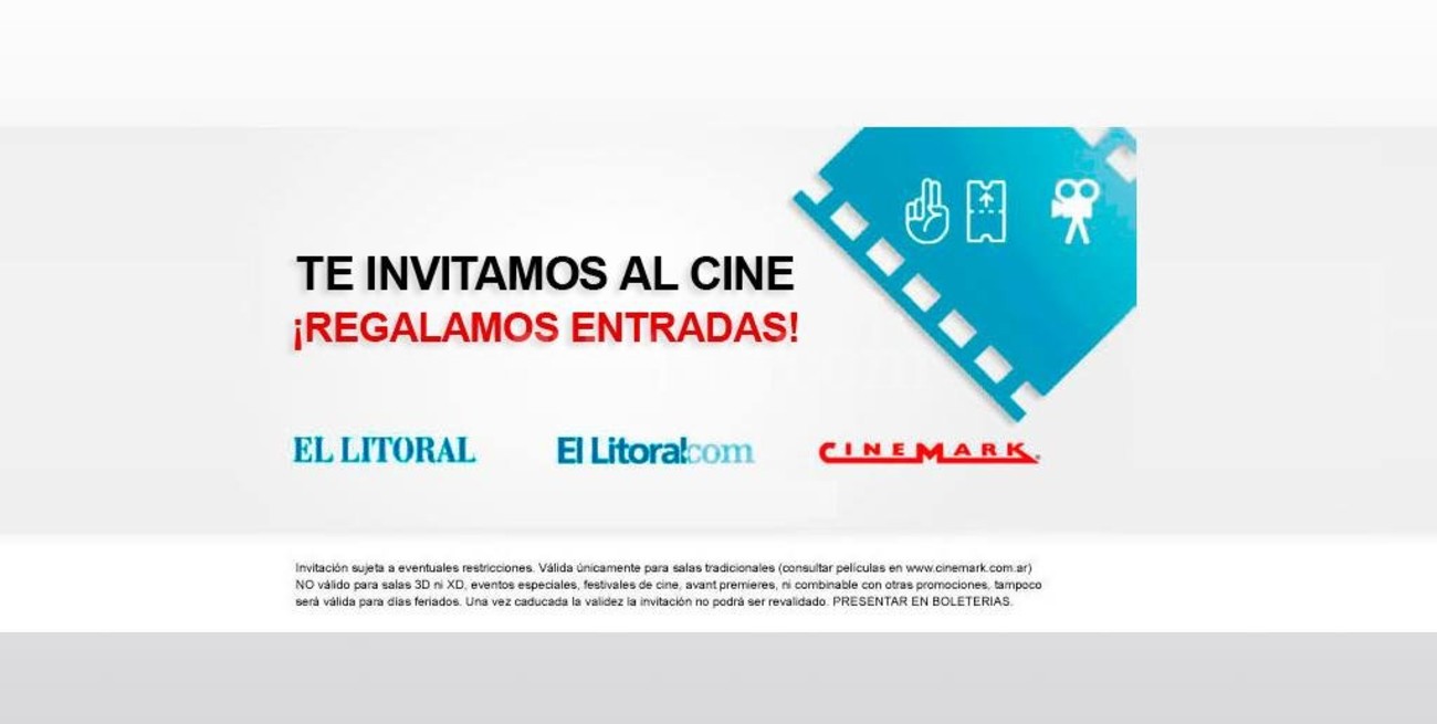 Sorteo de entradas: Diario  El Litoral te invita al cine 