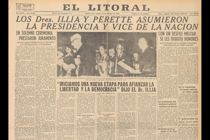 ELLITORAL_411383 |  Archivo El Litoral Arturo Illia fue presidente de la Nación Argentina entre el 12 de octubre de 1963 y el 28 de junio de 1966, cuando fue derrocado por un golpe de Estado cívico-militar.
