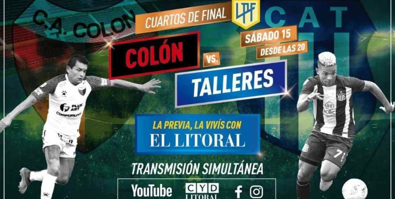 La previa en vivo por CyD Litoral, Youtube y Facebook: ya jugamos Colón - Talleres