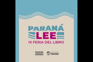 ELLITORAL_419199 |  Feria Paraná Lee La actividad incluirá la participación de distintos referentes del mundo de las letras.