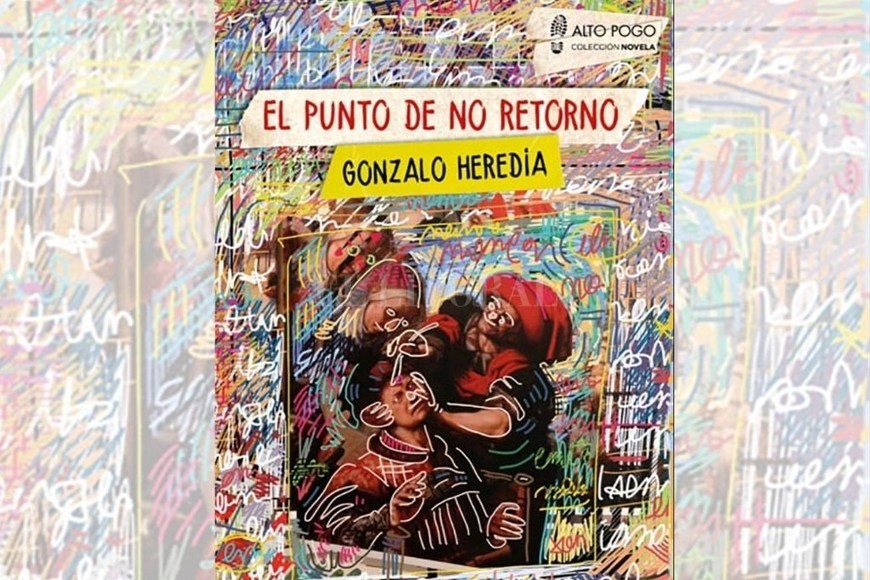ELLITORAL_435157 |  Gentileza El punto de no retorno , de Gonzalo Heredia, Ed. Alto Pogo. Buenos Aires, 2021. 176 p.