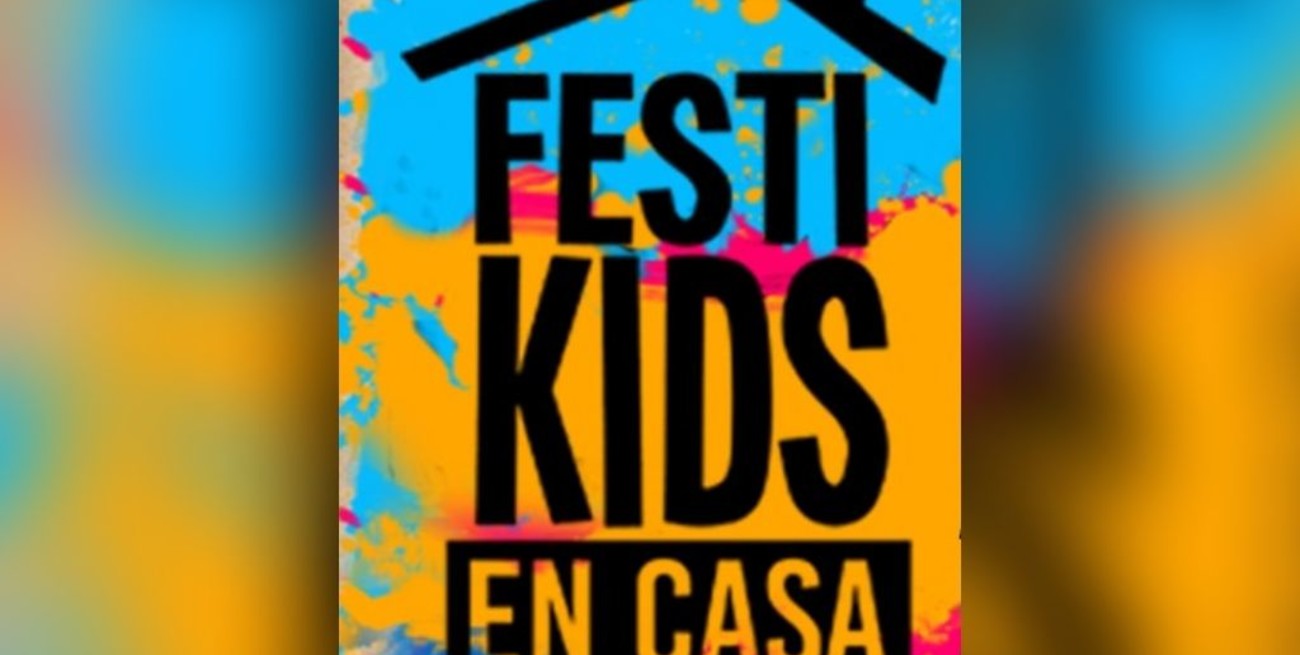 Facebook transmitirá "Festi Kids en Casa", el primer festival infantil online