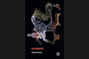 ELLITORAL_435378 |  Gentileza Los soñantes , de Augusto Munaro. Paradiso Ediciones, 2019. 61 pp.