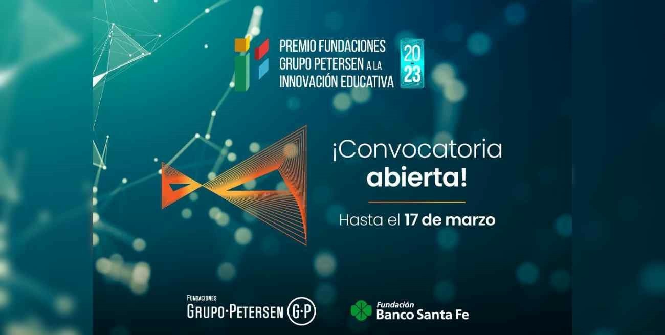 Fundación Banco Santa Fe lanza la convocatoria al “Premio Fundaciones Grupo Petersen a la Innovación Educativa”