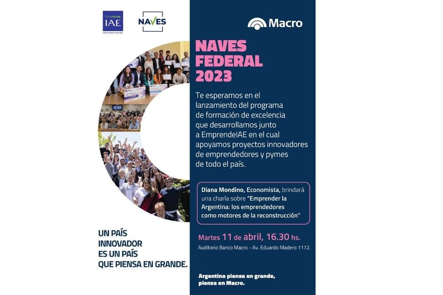 Banco Macro junto a EmprendeIAE, presentan por noveno año consecutivo NAVES Federal 2023.