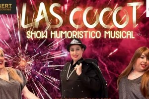 Debut y despedida por incumplimiento de la producción para Las Cocot en Carlos Paz.