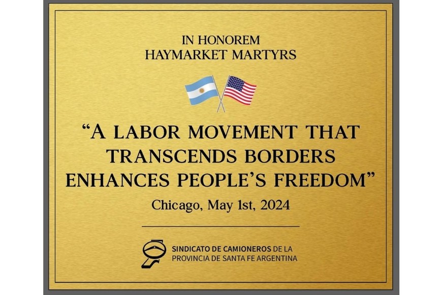 "Un movimiento de trabajadores que trasciende las fronteras fortalece la libertad de los pueblos".