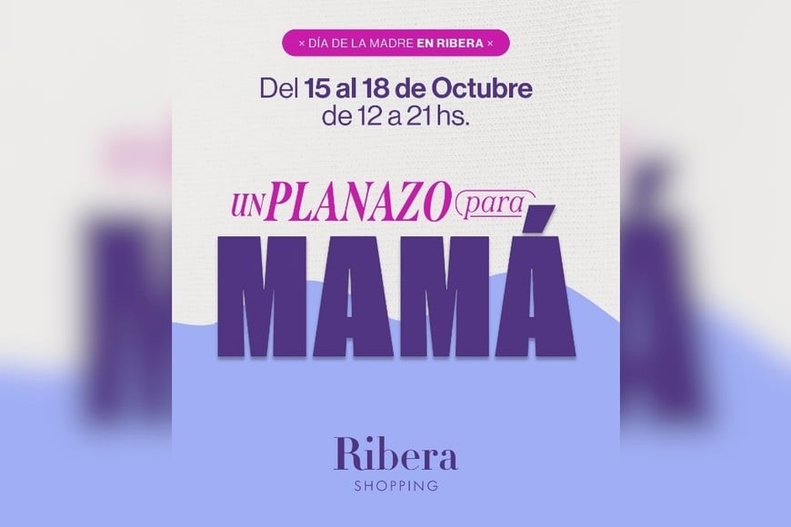 Ribera Shopping te presenta un planazo para mamá en su día