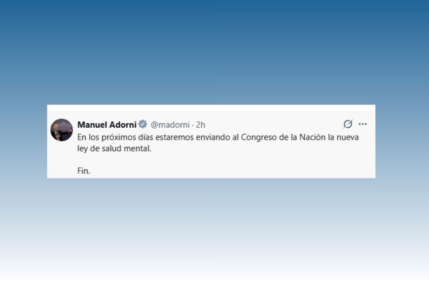 Adorni anunciÃ³ en redes sociales el envÃ­o del nuevo proyecto de Ley de Salud Mental al Congreso Nacional.