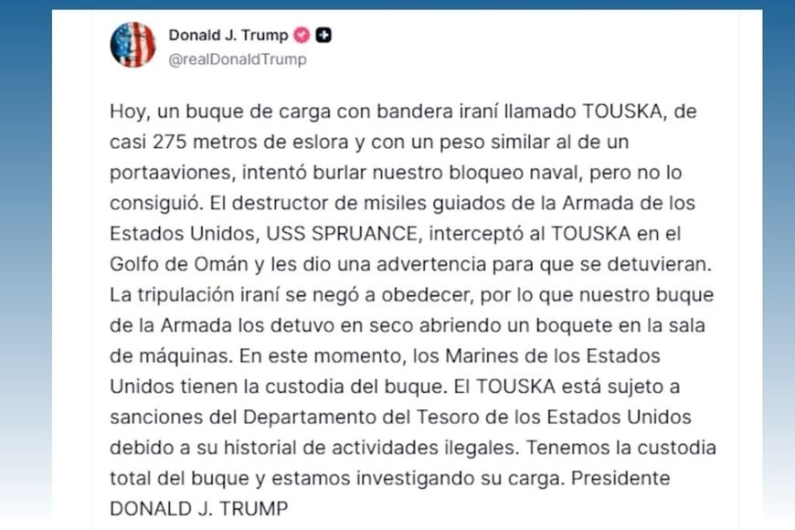 Donald Trump confirmó el operativo naval sobre el carguero iraní TOUSKA.