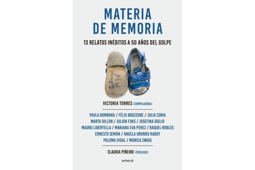 Portada de “Materia de memoria: 13 relatos inéditos a 50 años del golpe” (Emecé, 2026), libro compilado por Victoria Torres