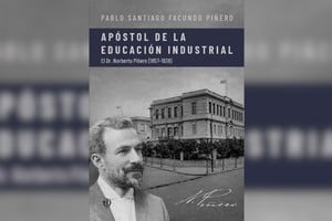 Portada del nuevo texto de Pablo Piñero. Su protagonista dejó una huella histórica que hay que rescatar y reconocer debidamente.