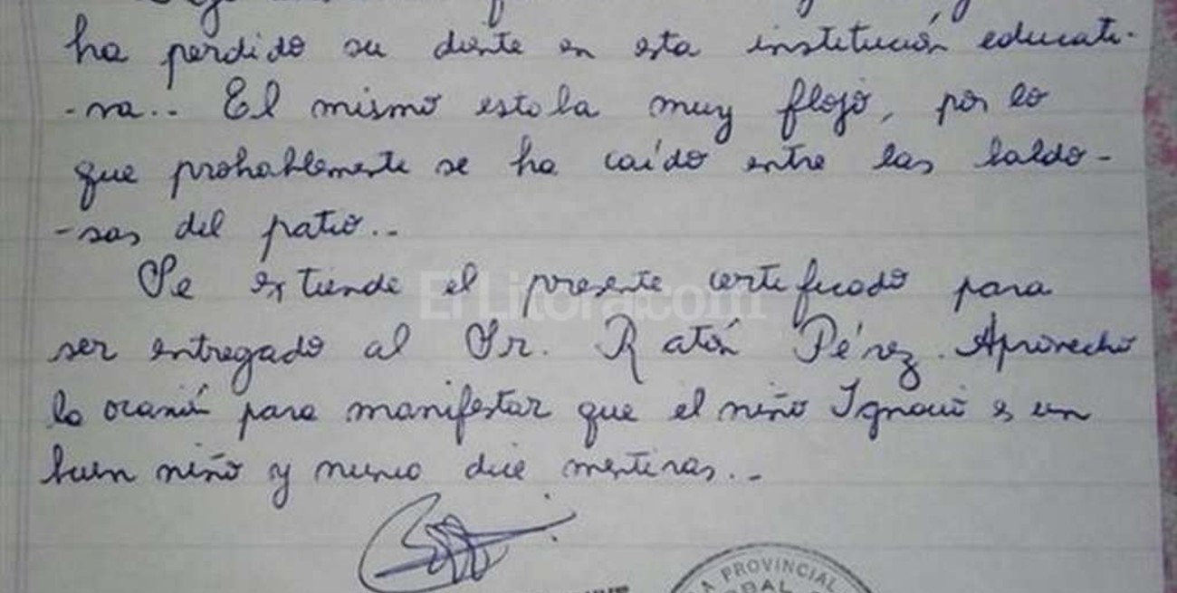 "Señor Ratón Pérez: certifico que  Ignacio perdió el diente en la escuela"
