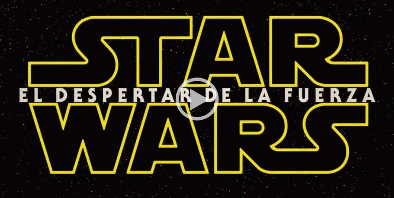 Mirá el tráiler de Star Wars: Episodio VII - El Despertar de la Fuerza