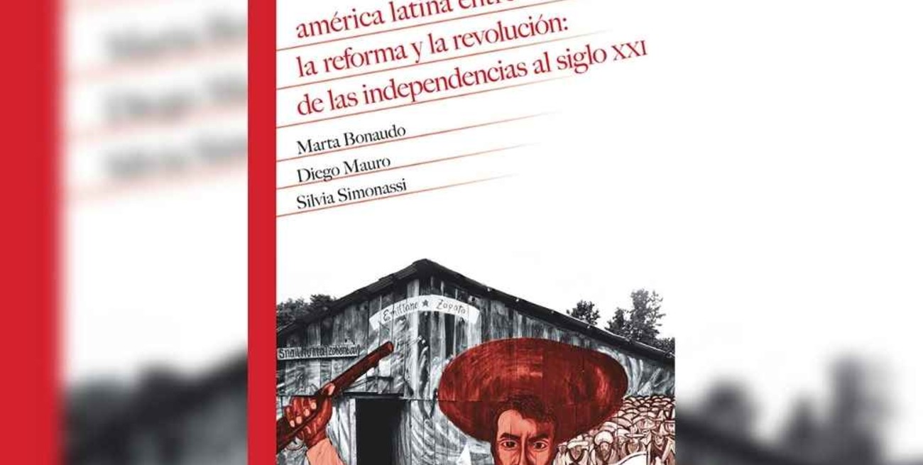 Historiadores rosarinos publican un libro sobre los últimos dos siglos de historia latinoamericana