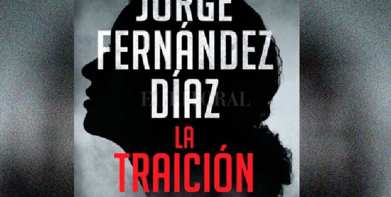 "La traición", de Jorge Fernández Díaz