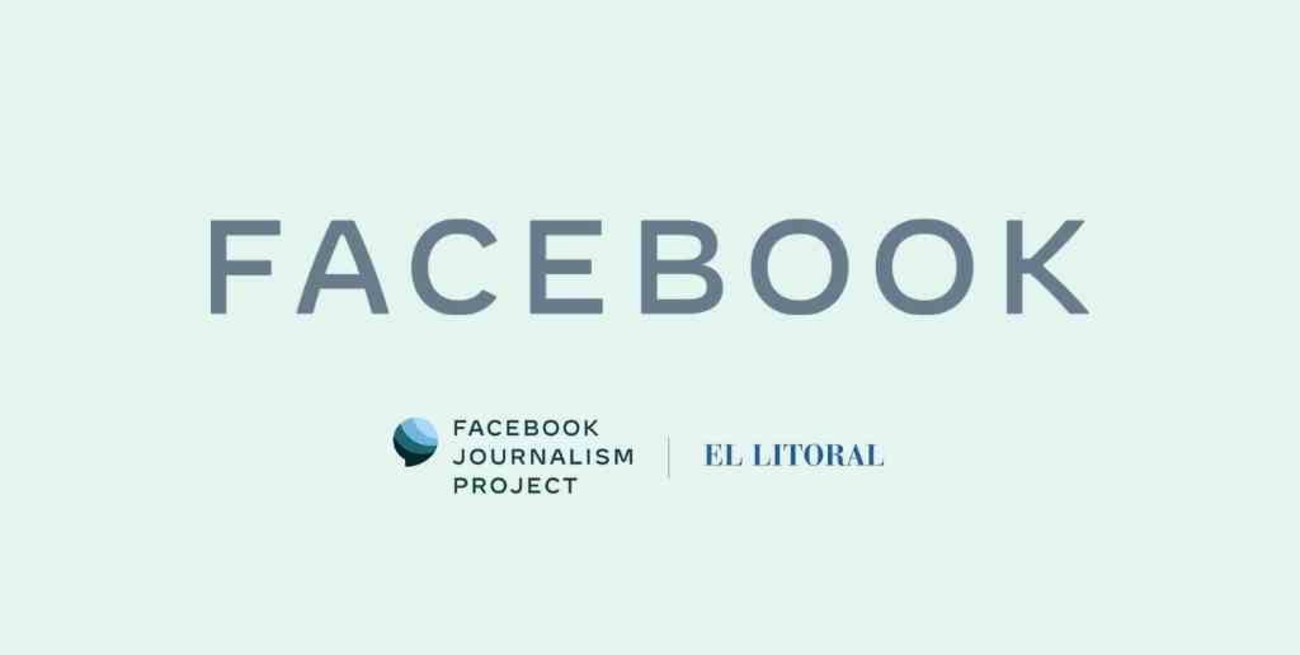 Facebook anuncia inversión en la industria de noticias en Argentina: El Litoral, uno de los seleccionados