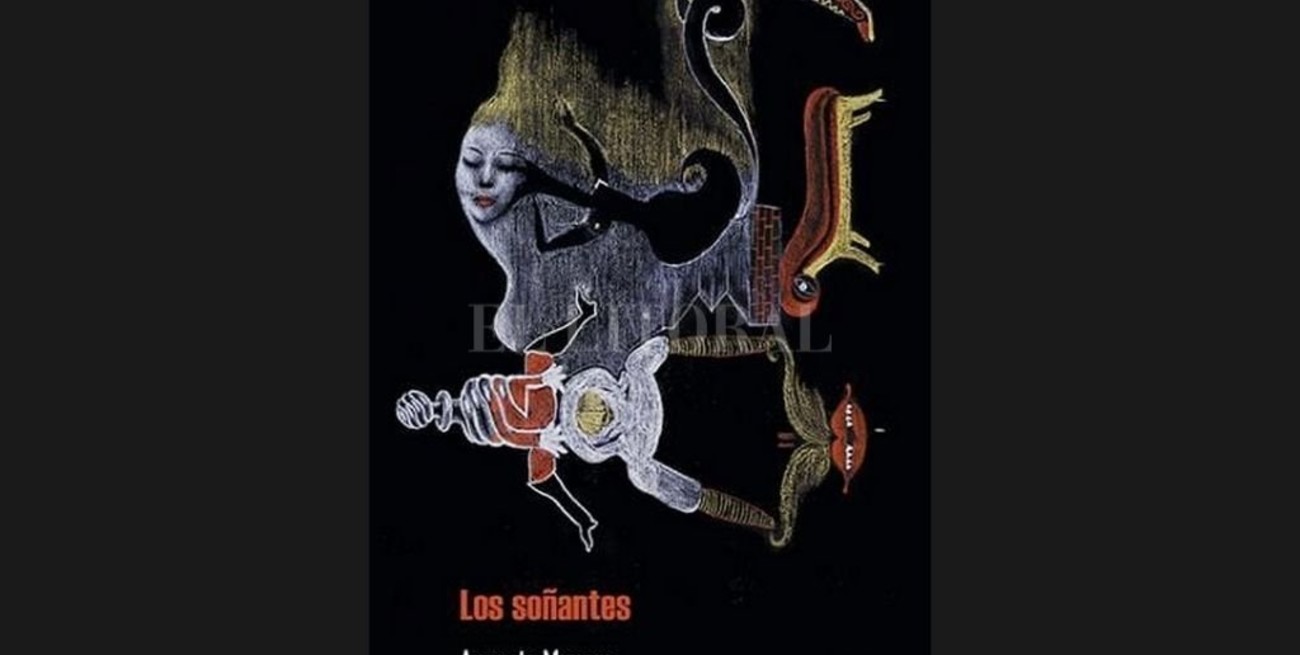 Una lectura de "Los soñantes", de Augusto Munaro