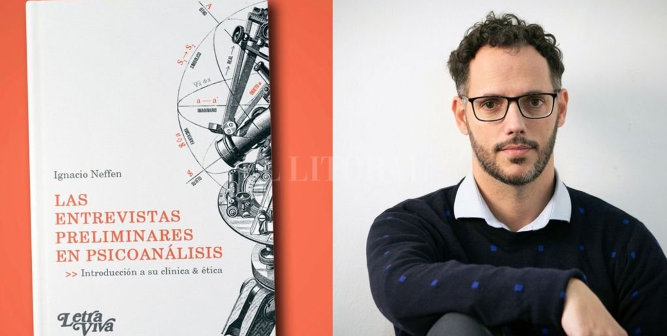 Presentan "Las entrevistas preliminares en psicoanálisis", de Ignacio Neffen