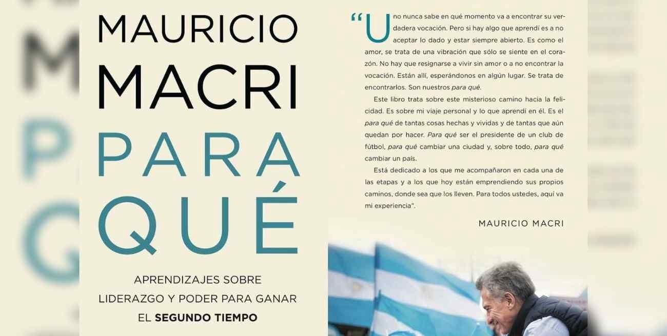 El segundo libro de Mauricio Macri: duras críticas al kirchnerismo y los detalles del "segundo tiempo"