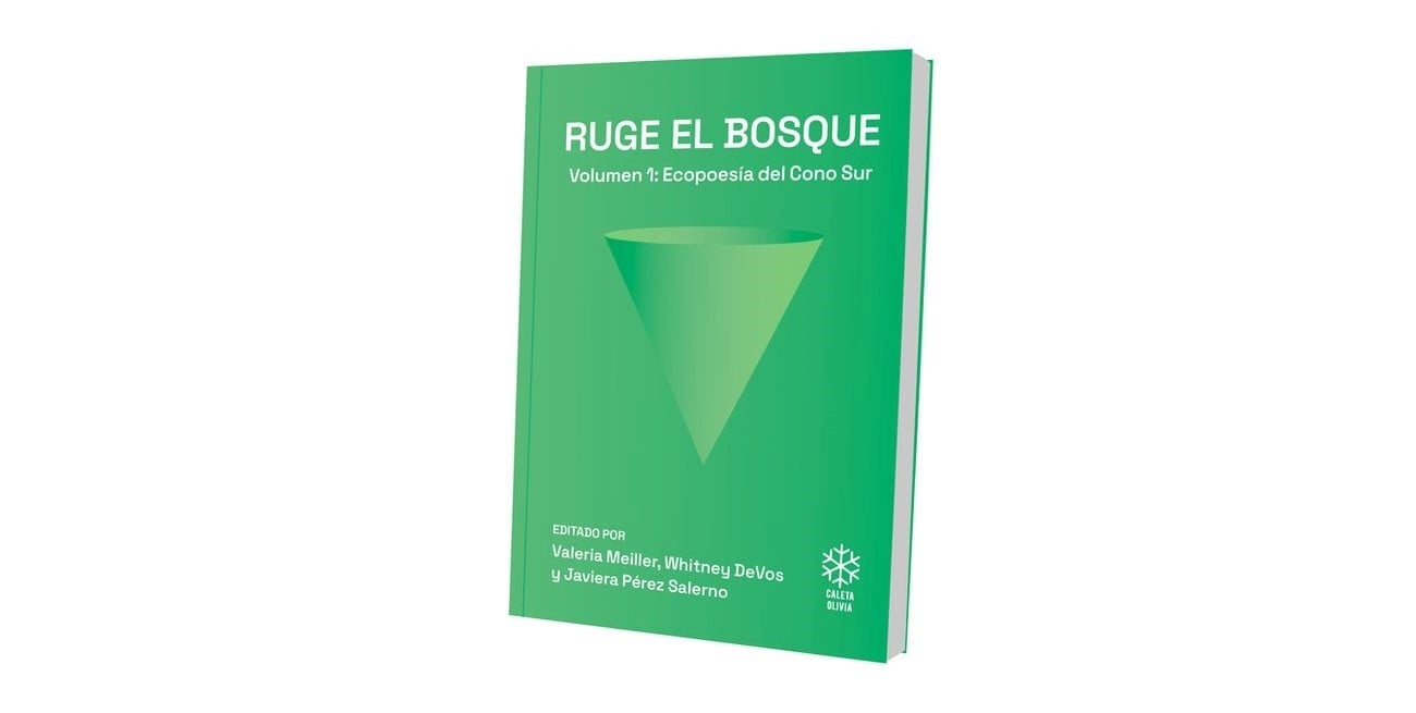 Ruge el bosque: voces poéticas en defensa de la diversidad del Cono Sur
