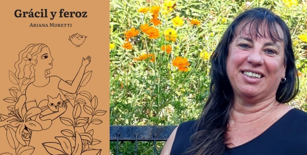 "Grácil y feroz": Ariana Moretti y la poesía como reparación del alma