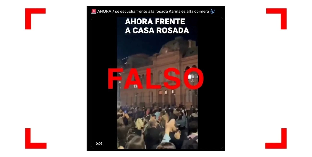 No, una multitud no se acercó a protestar “Karina es alta coimera” en Casa Rosada: el video viral no es actual y su audio fue manipulado