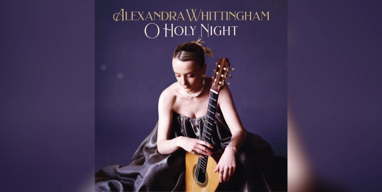 Alexandra Whittingham lanzó su versión de "O Holy Night"