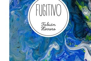 Tapa del libro "Fugitivo", de Fabián Herrero. Empezó a escribirlo, dice el autor, en el instante en que sospechó que había encontrado "un tono". "Eso, es lo que recuerdo ahora. Es lo que pensé, por cierto, cuando solo había escrito un par de poemas", explica.